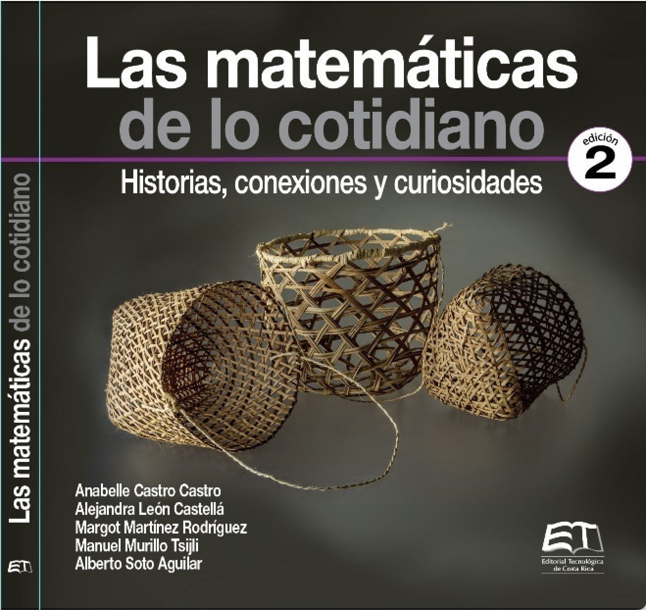 Las matemáticas de lo cotidiano; historias, conexiones y curiosidades