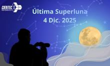 última superluna Dic.25